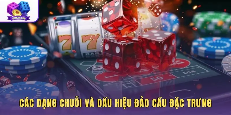 Dấu hiệu đảo cầu riêng biệt theo từng dạng dây bệt và dích dắc