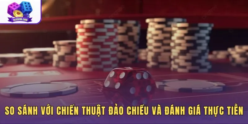 Chiến thuật đánh trôi nước đối chiếu đảo chiều qua nhịp cầu thực tế