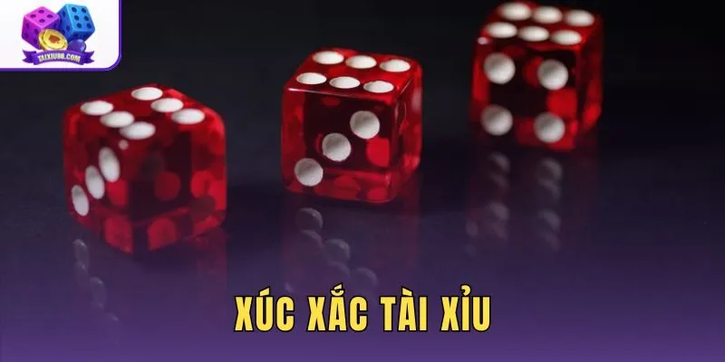 Xúc Xắc Tài Xỉu