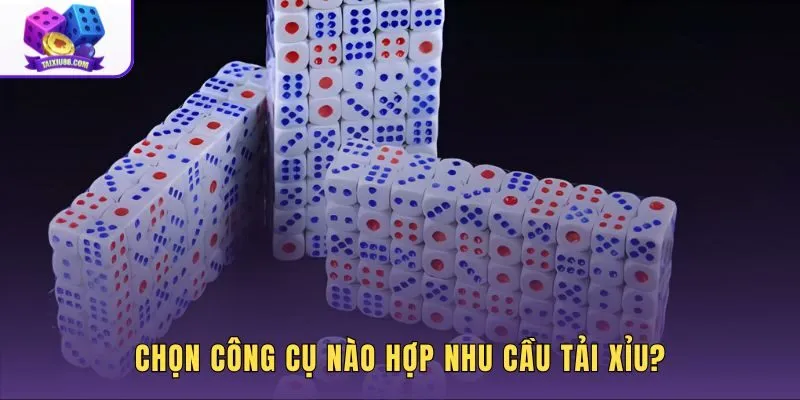 chon-cong-cu-nao-hop-nhu-cau-tai-xiu chon-cong-cu-nao-hop-nhu-cau-tai-xiu