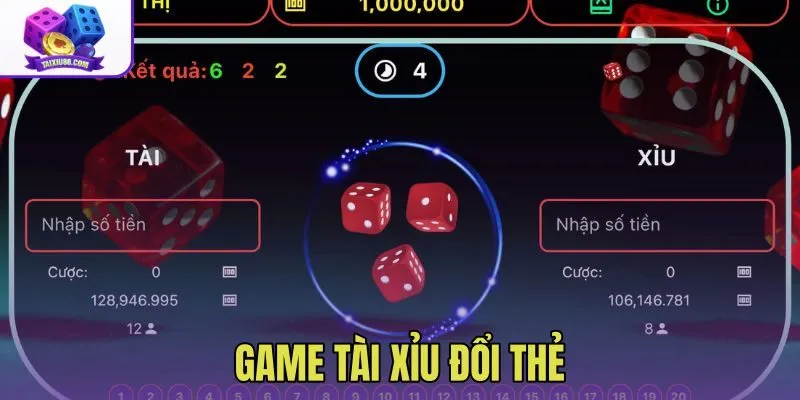 Game Tài Xỉu Đổi Thẻ