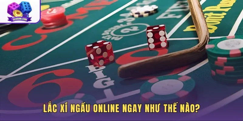 lac-xi-ngau-online-ngay-nhu-the-nao lac-xi-ngau-online-ngay-nhu-the-nao