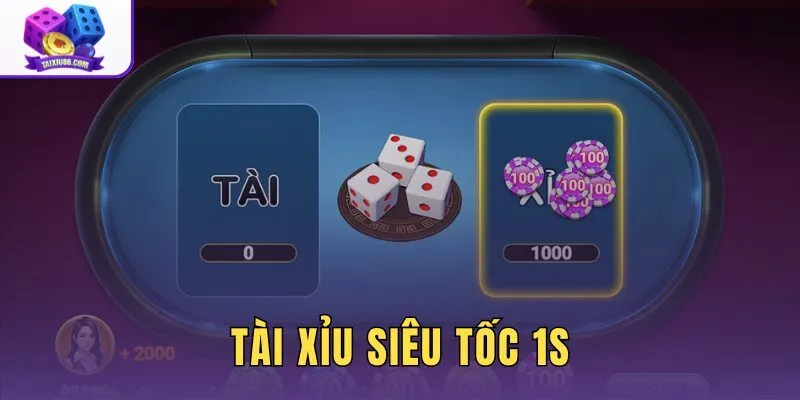 Tài xỉu siêu tốc 1s