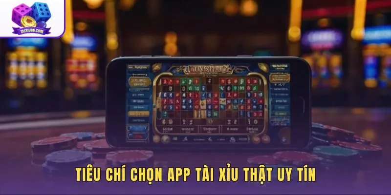 Bộ lọc đánh giá app tài xỉu thật theo bảo mật và giấy phép