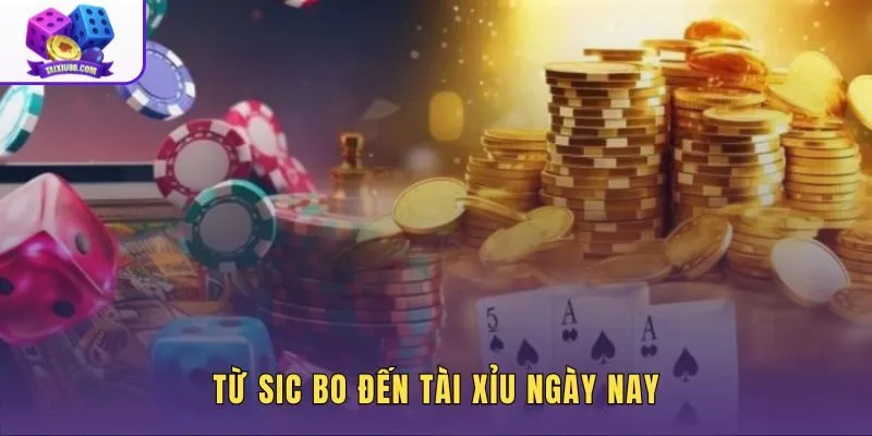 Sự thật tài xỉu từ nguồn gốc Sic Bo đến phiên bản trực tuyến